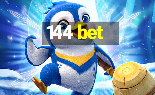 144 bet