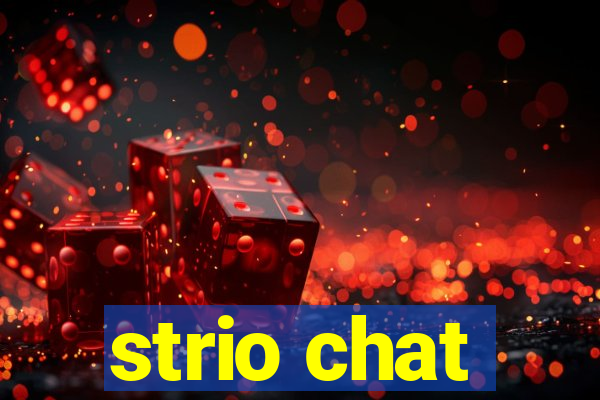 strio chat