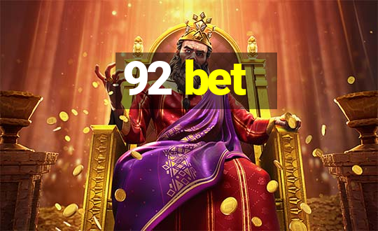 92 bet