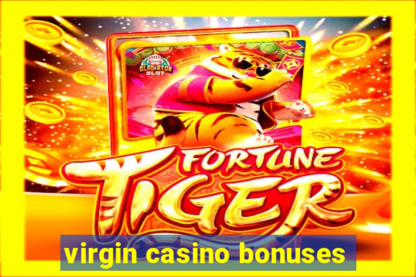 virgin casino bonuses