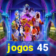 jogos 45