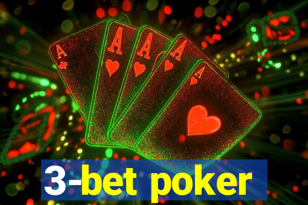 3-bet poker