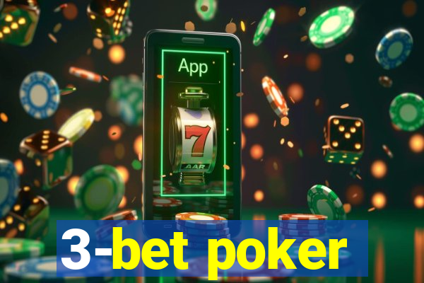 3-bet poker