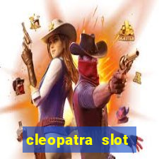 cleopatra slot machine game