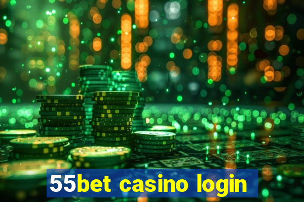 55bet casino login