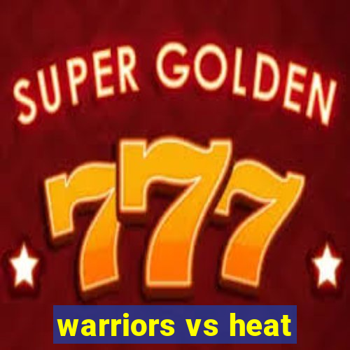 warriors vs heat