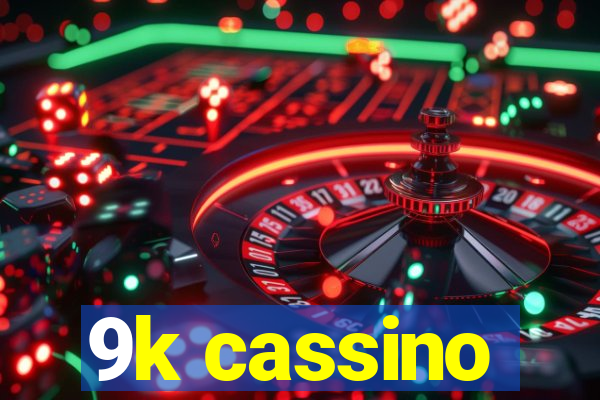 9k cassino