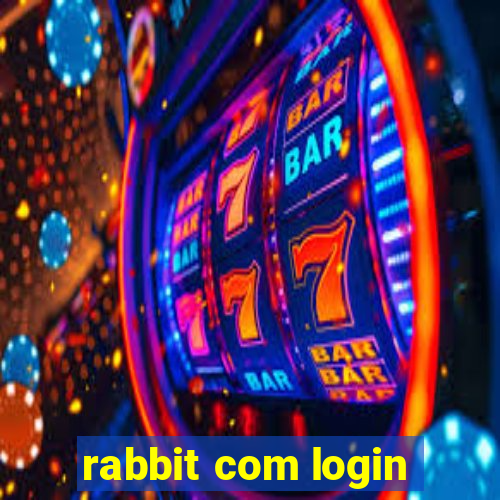 rabbit com login