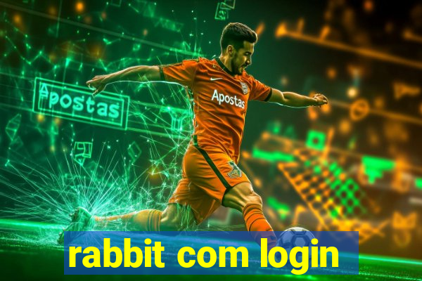 rabbit com login