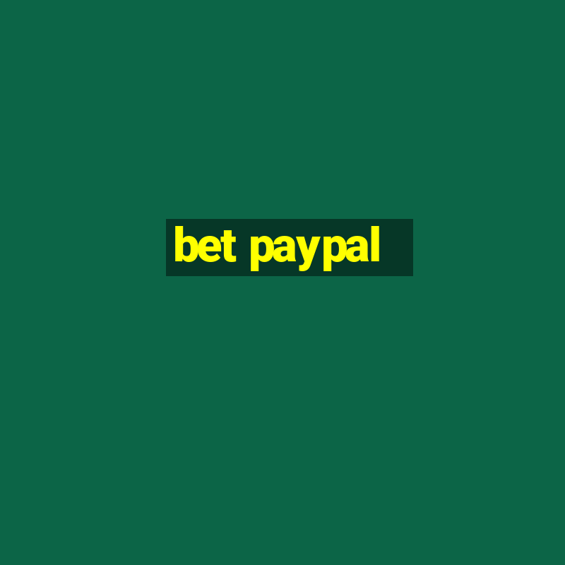 bet paypal