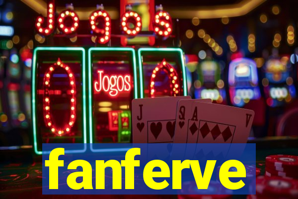 fanferve