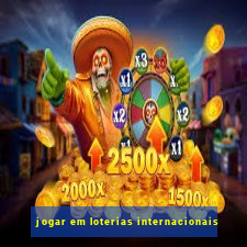 jogar em loterias internacionais