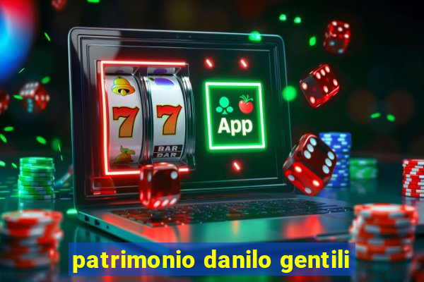 patrimonio danilo gentili