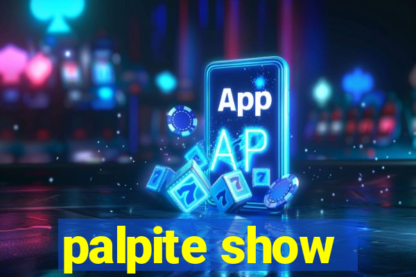 palpite show