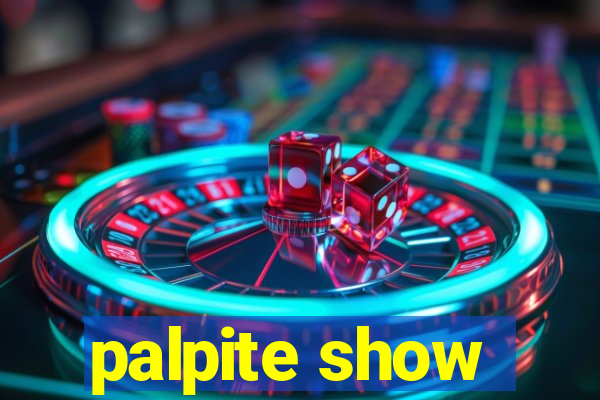 palpite show