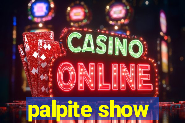 palpite show