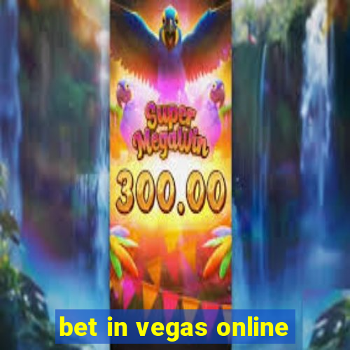 bet in vegas online