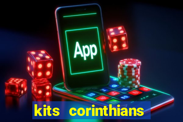 kits corinthians dls 2021