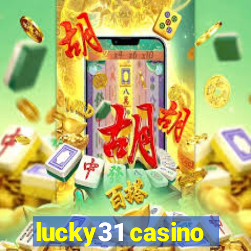 lucky31 casino