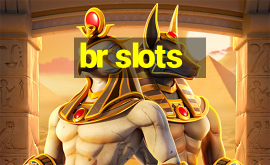 br slots