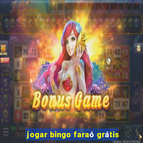 jogar bingo faraó grátis