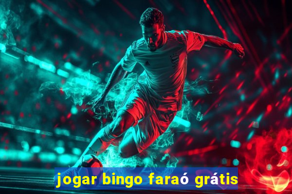 jogar bingo faraó grátis