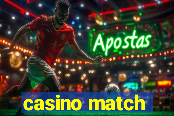 casino match