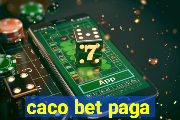 caco bet paga