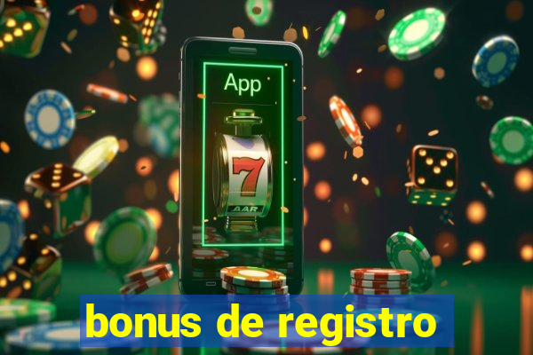 bonus de registro