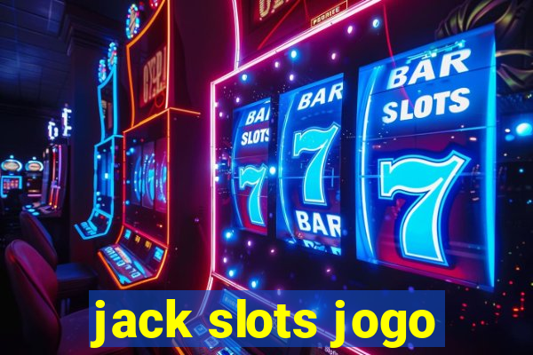 jack slots jogo