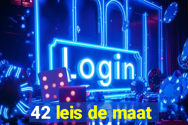 42 leis de maat