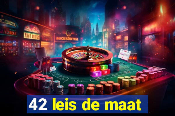 42 leis de maat