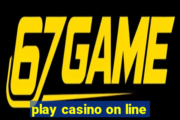 play casino on line