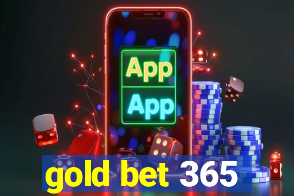 gold bet 365