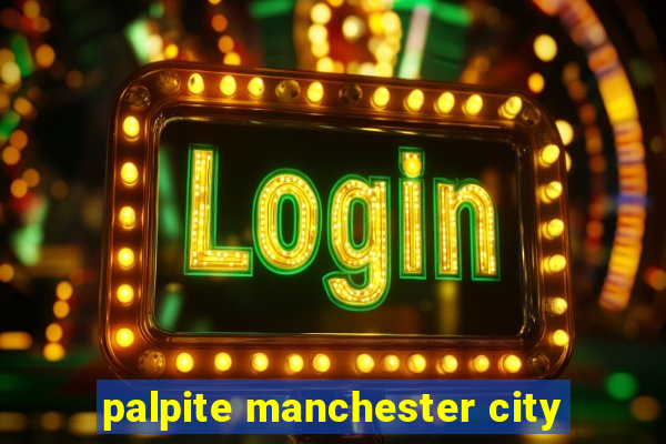 palpite manchester city