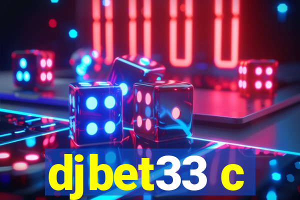 djbet33 c