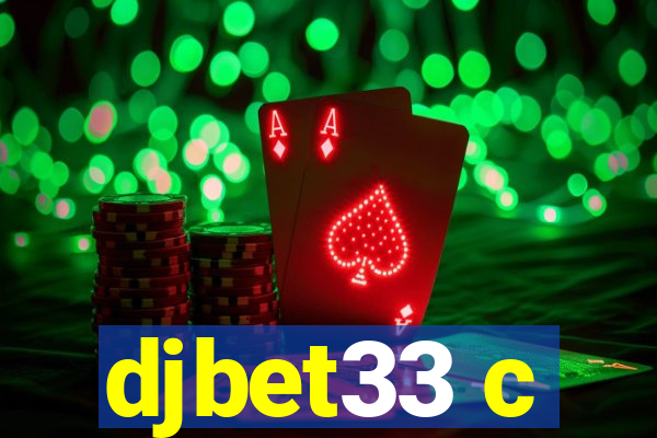 djbet33 c