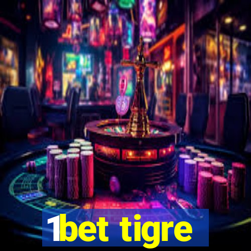 1bet tigre