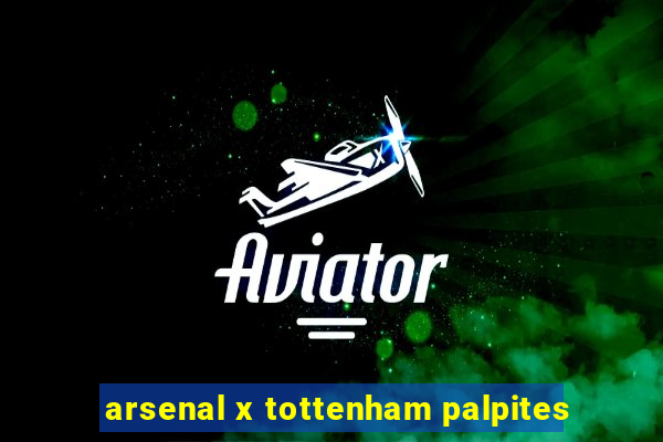 arsenal x tottenham palpites