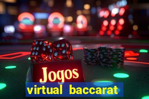 virtual baccarat online casino