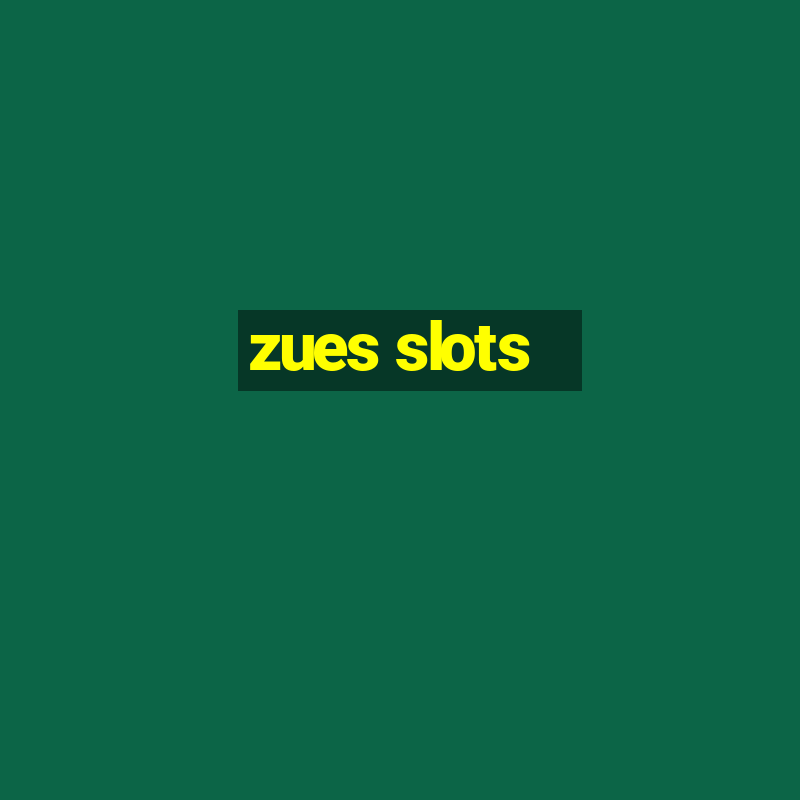 zues slots