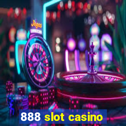 888 slot casino