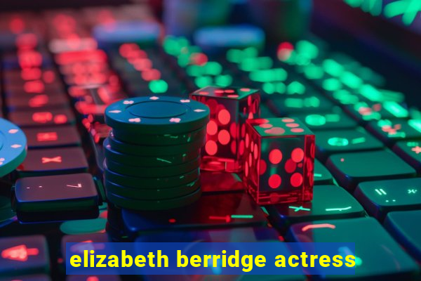 elizabeth berridge actress