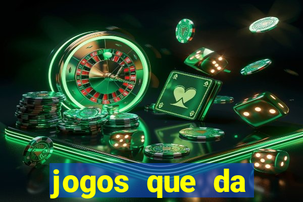 jogos que da dinheiro ao se cadastrar