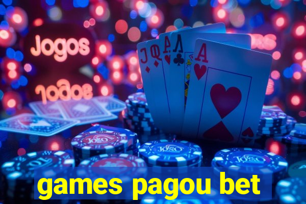 games pagou bet