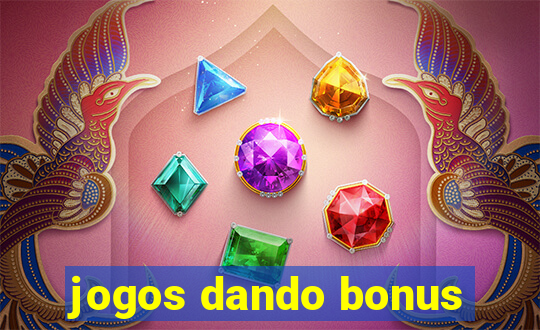 jogos dando bonus