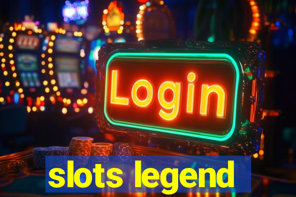 slots legend