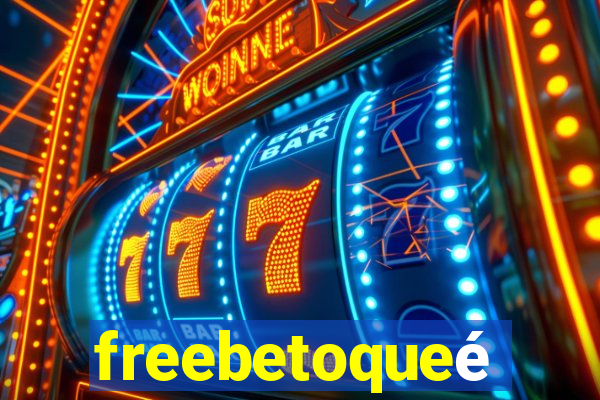 freebetoqueé