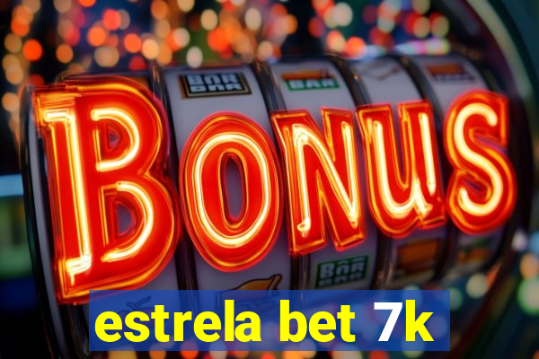 estrela bet 7k