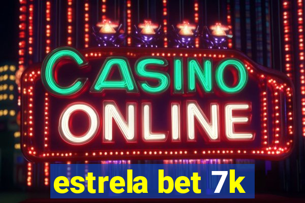 estrela bet 7k